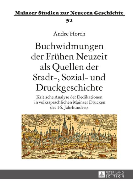 Produktbild: Buchwidmungen der Fr&uuml;hen Neuzeit als Quellen der Stadt-, Sozial- und Druckgeschichte