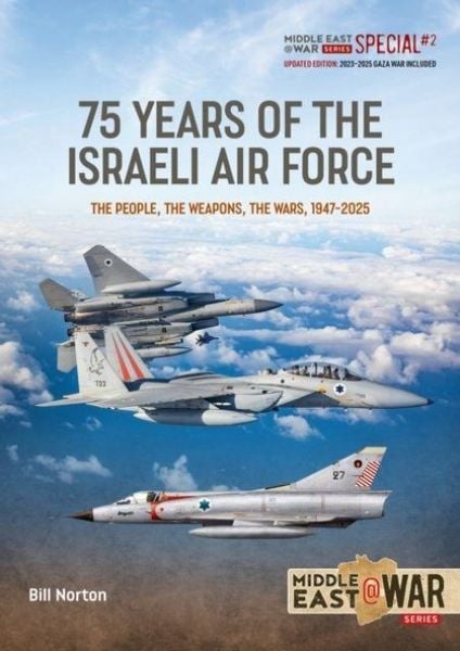 Produktbild: 75 Year of the Israeli Air Force 1948-2025: Revised, Updated and Expanded Edition