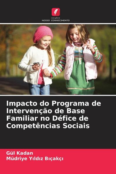 Produktbild: Impacto do Programa de Interven&ccedil;&atilde;o de Base Familiar no D&eacute;fice de Compet&ecirc;ncias Sociais
