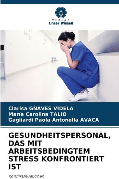 Produktbild: Gesundheitspersonal, das mit Arbeitsbedingtem Stress Konfrontiert ist
