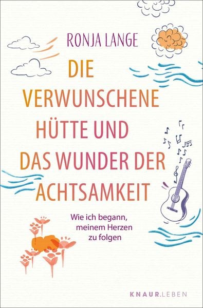 Produktbild: Die verwunschene H&uuml;tte und das Wunder der Achtsamkeit