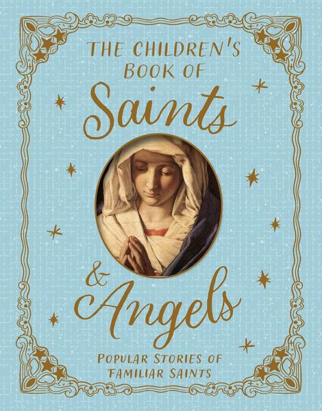 Produktbild: The Children's Book of Saints and Angels