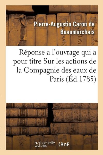 Produktbild: R&eacute;ponse a l'ouvrage qui a pour titre Sur les actions de la Compagnie des eaux de Paris