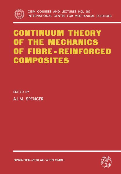 Produktbild: Continuum Theory of the Mechanics of Fibre-Reinforced Composites