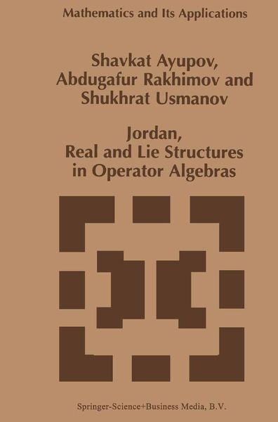 Produktbild: Jordan, Real and Lie Structures in Operator Algebras
