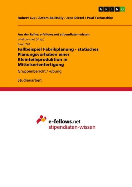 Fallbeispiel Fabrikplanung - statisches Planungsvorhaben einer Kleinteileproduktion in Mittelserienfertigung, Taschenbuch von Robert Lux , Artem