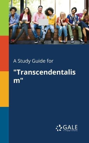 A Study Guide for 'Transcendentalism'