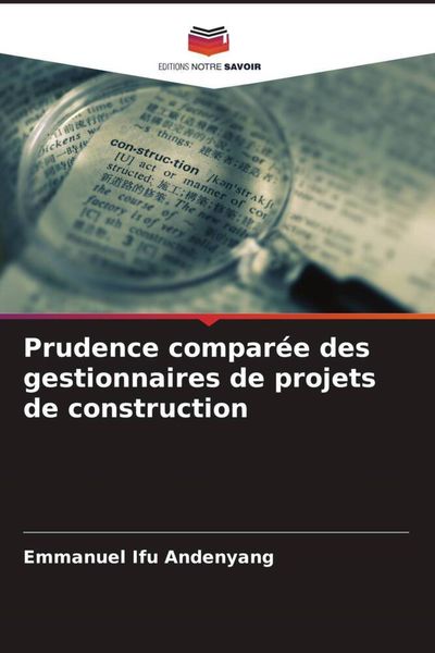 Produktbild: Prudence compar&eacute;e des gestionnaires de projets de construction