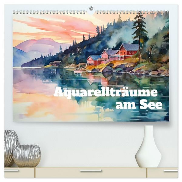 Produktbild: Aquarelltr&auml;ume am See (hochwertiger Premium Wandkalender 2026 DIN A2 quer), Kunstdruck in Hochglanz