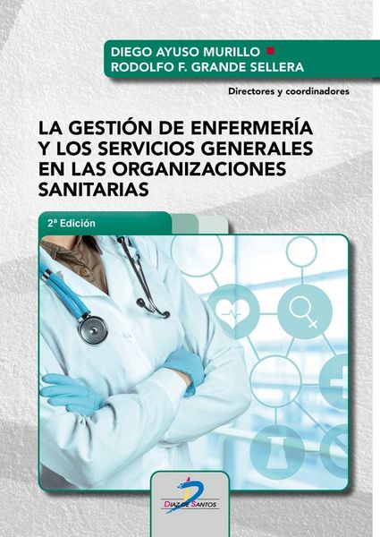 Produktbild: La gesti&oacute;n de enfermer&iacute;a y los servicios generales en las organizaciones sanitarias