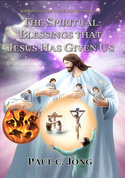 Produktbild: Sermons on the Gospel of Matthew (IV) - The Spiritual Blessings That Jesus Has Given Us