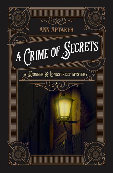 Produktbild: A Crime of Secrets (A Donner & Longstreet Mystery, #1)