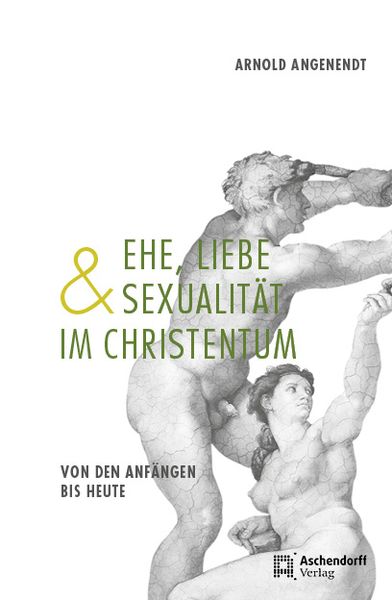 Produktbild: Ehe, Liebe und Sexualit&auml;t im Christentum