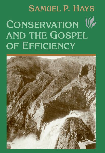 Produktbild: Conservation And The Gospel Of Efficiency