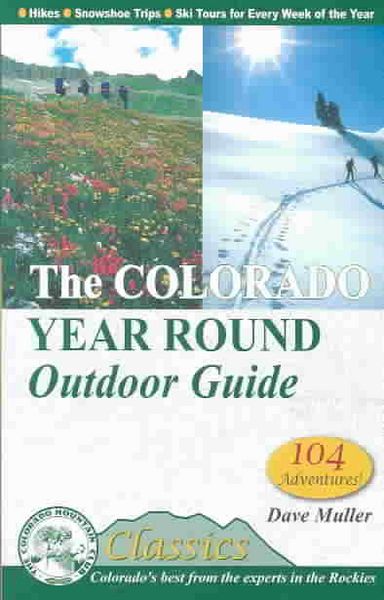 Produktbild: The Colorado Year Round Outdoor Guide