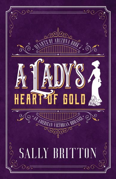 Produktbild: A Lady's Heart of Gold (Hearts of Arizona, #3)