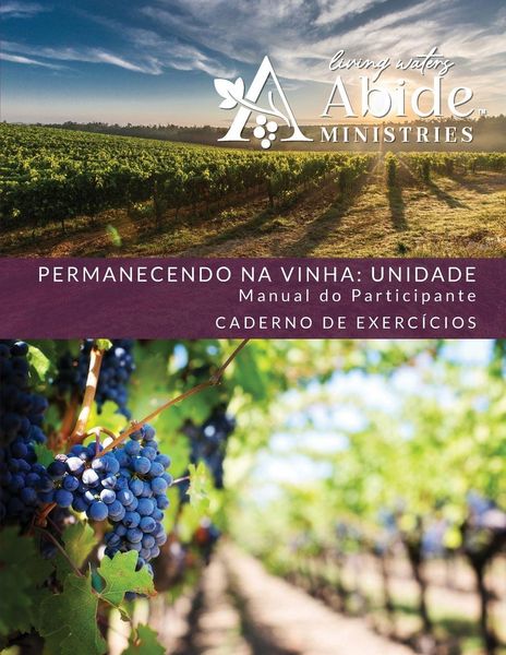 Produktbild: Abiding in the Vine / Unity - Retreat / Companion Workbook - Portuguese Version