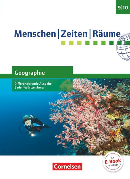 Produktbild: Menschen-Zeiten-R&auml;ume - Geographie Differenzierende Ausgabe Baden-W&uuml;rttemberg - Ausgabe ab 2016 - Band 3: 9./10. Schuljahr