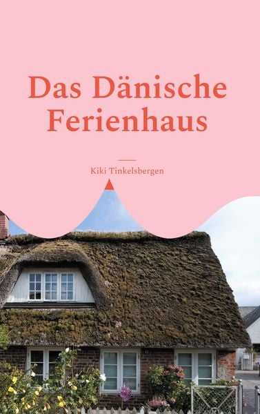Produktbild: Das D&auml;nische Ferienhaus