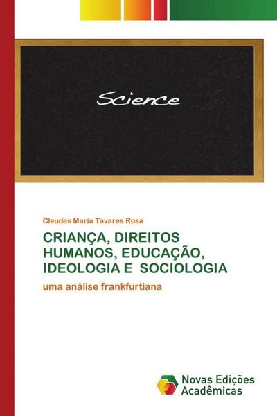 Produktbild: Crian&ccedil;a, Direitos Humanos, Educa&ccedil;&atilde;o, Ideologia E Sociologia