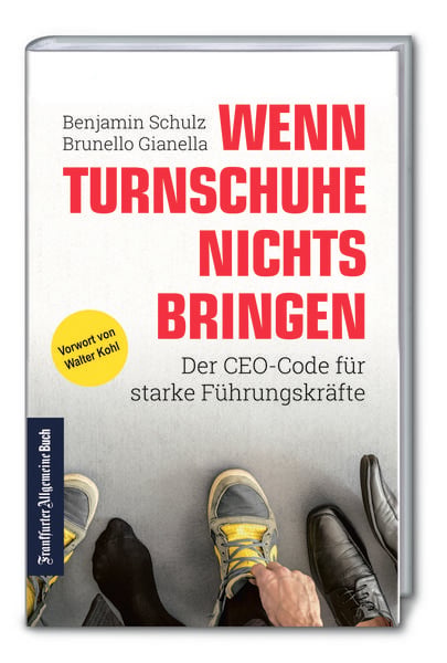 Produktbild: Wenn Turnschuhe nichts bringen: Der CEO-CODE f&uuml;r starke F&uuml;hrungskr&auml;fte
