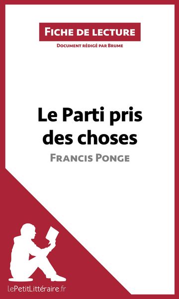 Produktbild: Le Parti pris des choses de Francis Ponge (Fiche de lecture)