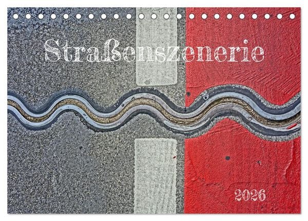 Straßenszenerie (Tischkalender 2026 DIN A5 quer), CALVENDO Monatskalender