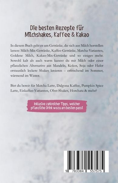 Produktbild: Die besten Rezepte f&uuml;r Milchshakes, Kaffee & Kakao