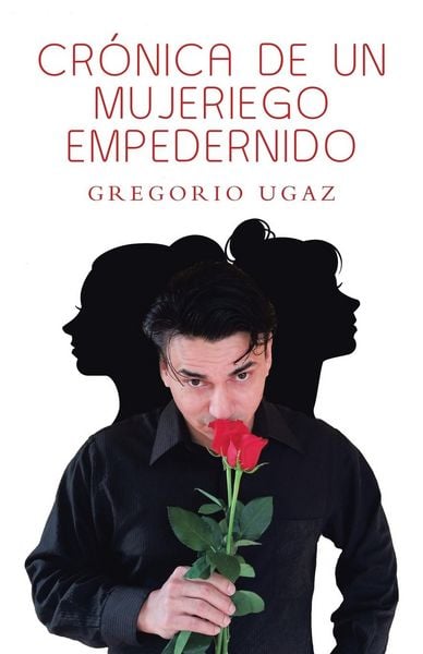 Produktbild: Cr&oacute;nica De Un Mujeriego Empedernido