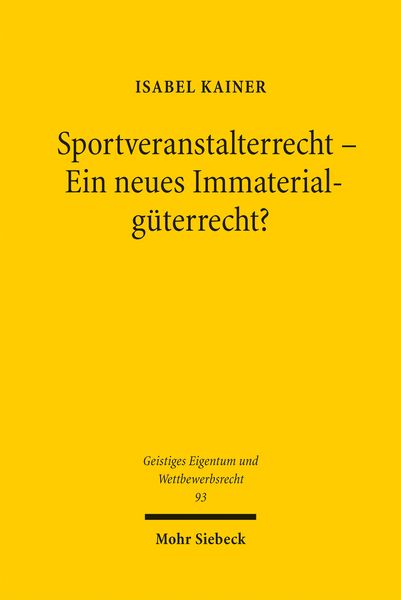 Produktbild: Sportveranstalterrecht - Ein neues Immaterialg&uuml;terrecht?
