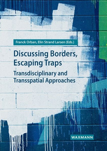 Produktbild: Discussing Borders, Escaping Traps