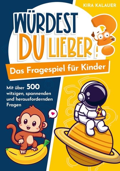 Produktbild: W&uuml;rdest du lieber? Das Fragespiel f&uuml;r Kinder