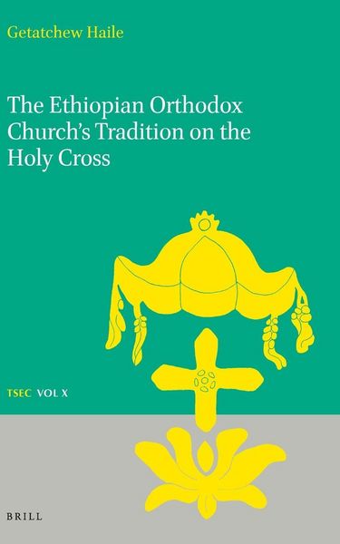 Produktbild: The Ethiopian Orthodox Church's Tradition on the Holy Cross