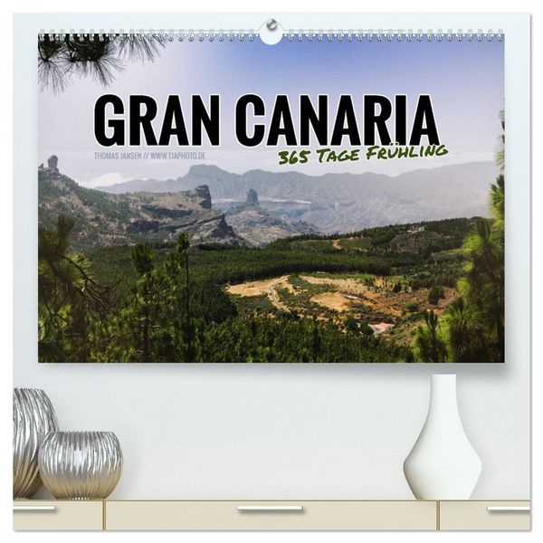 Produktbild: Gran Canaria - 365 Tage Fr&uuml;hling (hochwertiger Premium Wandkalender 2026 DIN A2 quer), Kunstdruck in Hochglanz
