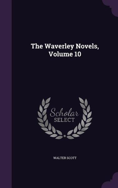 Produktbild: The Waverley Novels, Volume 10