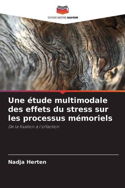 Produktbild: Une &eacute;tude multimodale des effets du stress sur les processus m&eacute;moriels