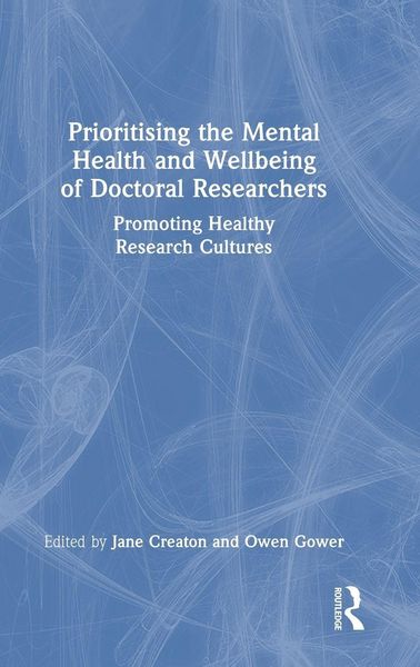 Produktbild: Prioritising the Mental Health and Wellbeing of Doctoral Researchers