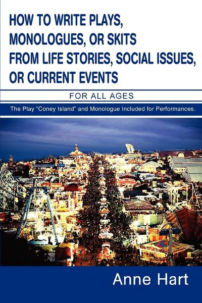 Produktbild: How to Write Plays, Monologues, or Skits from Life Stories, Social Issues, or Current Events