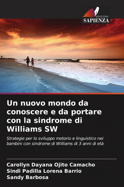Produktbild: Un nuovo mondo da conoscere e da portare con la sindrome di Williams SW
