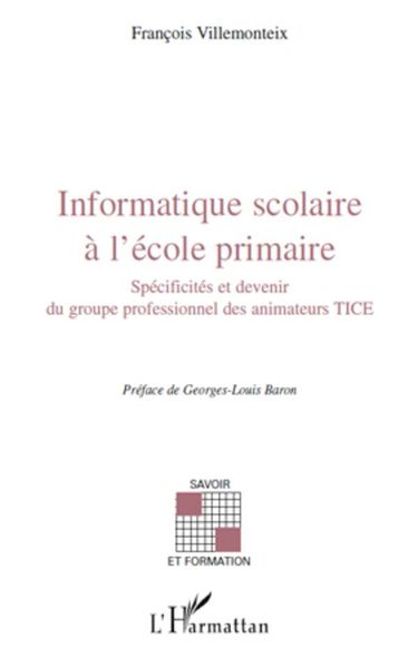 Produktbild: Informatique scolaire &agrave; l'&eacute;cole primaire
