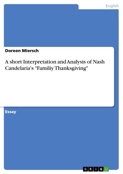 Produktbild: A short Interpretation and Analysis of Nash Candelaria's "Familiy Thanksgiving"
