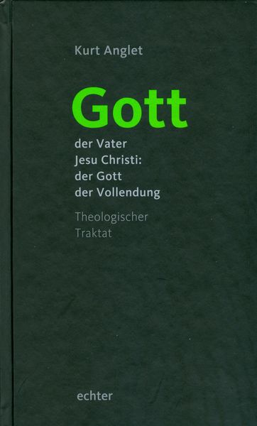 Produktbild: Gott - der Vater Jesu Christi: der Gott der Vollendung
