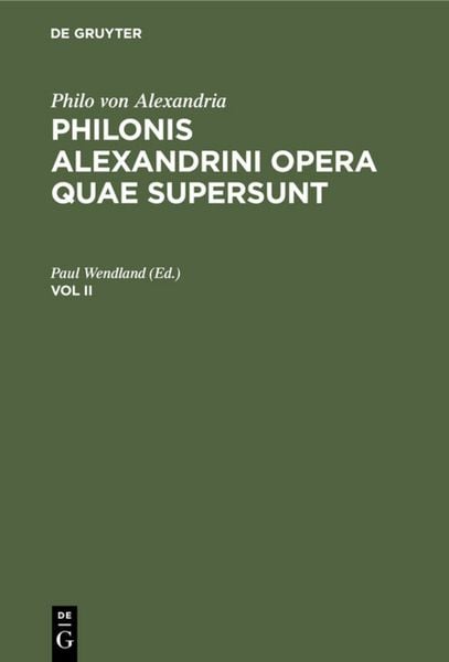 Produktbild: Philonis Alexandrini opera quae supersunt. Vol II