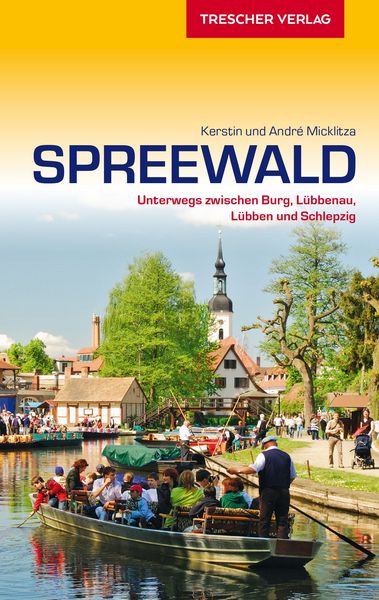 Reiseführer Spreewald, Paperback von André Micklitza, Trescher