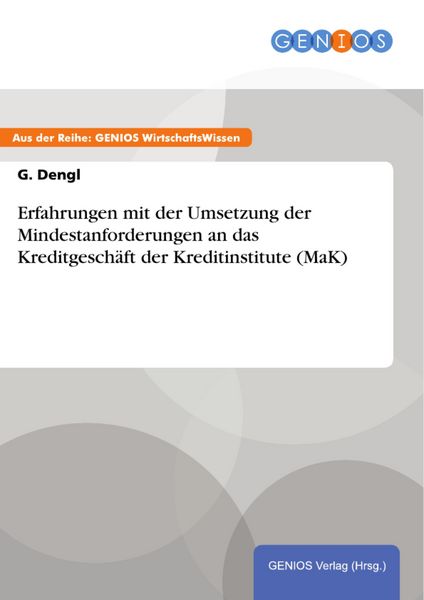 Produktbild: Erfahrungen mit der Umsetzung der Mindestanforderungen an das Kreditgesch&auml;ft der Kreditinstitute (MaK)