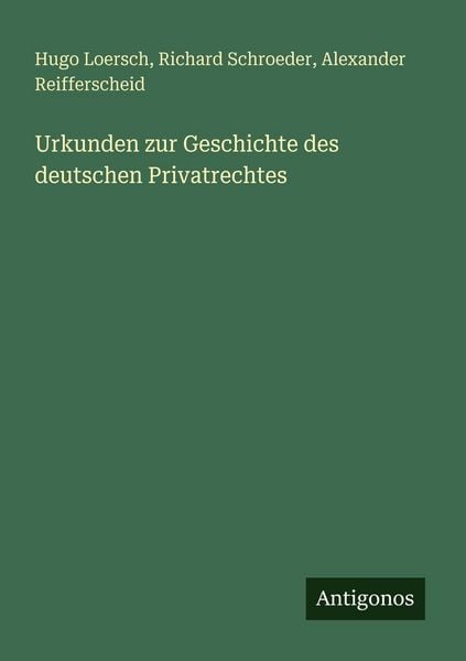 Produktbild: Urkunden zur Geschichte des deutschen Privatrechtes