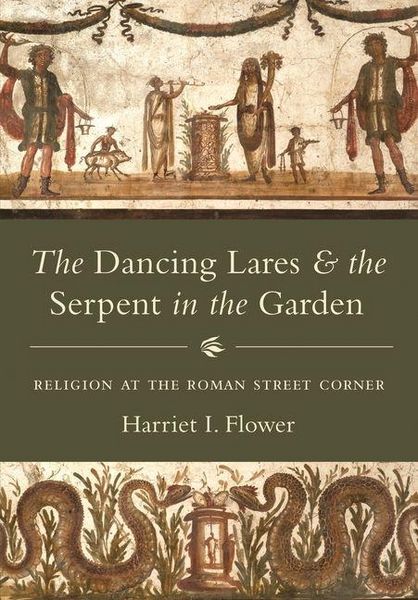 Produktbild: The Dancing Lares and the Serpent in the Garden