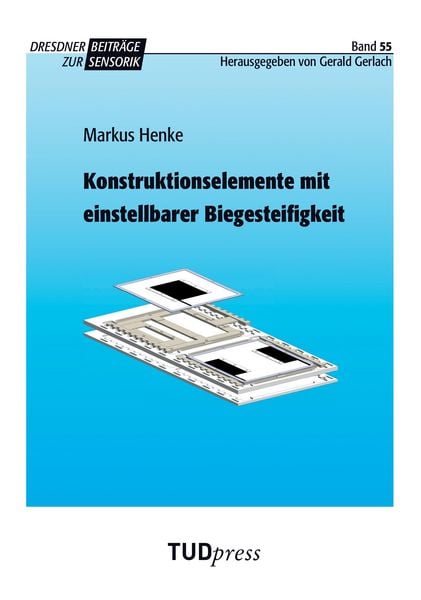 Produktbild: Konstruktionselemente mit einstellbarer Biegesteifigkeit