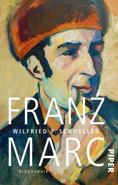Franz Marc, Taschenbuch von Wilfried F. Schoeller, Piper Taschenbuch, 9783492310505
