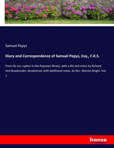 Produktbild: Diary and Correspondence of Samuel Pepys, Esq., F.R.S.